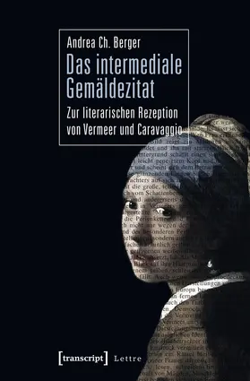 Berger |  Das intermediale Gemäldezitat | Buch |  Sack Fachmedien