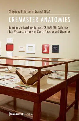 Hille / Stenzel | CREMASTER ANATOMIES | Buch | 978-3-8376-2132-7 | sack.de