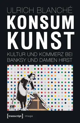 Blanché |  Konsumkunst | Buch |  Sack Fachmedien