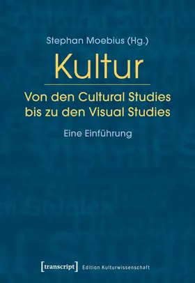 Moebius |  Kultur. Von den Cultural Studies bis zu den Visual Studies | Buch |  Sack Fachmedien