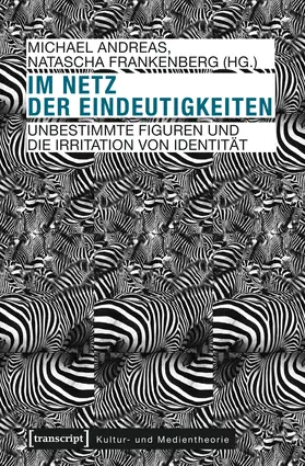 Andreas / Frankenberg | Im Netz der Eindeutigkeiten | Buch | 978-3-8376-2196-9 | sack.de