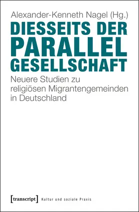 Nagel |  Diesseits der Parallelgesellschaft | Buch |  Sack Fachmedien