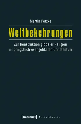 Petzke |  Weltbekehrungen | Buch |  Sack Fachmedien