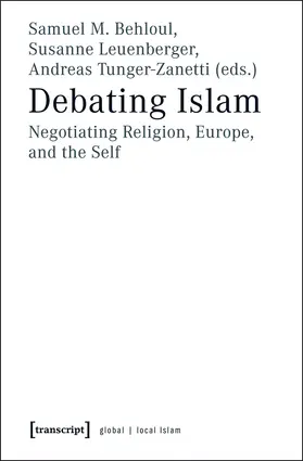 Behloul / Leuenberger / Tunger-Zanetti |  Debating Islam | Buch |  Sack Fachmedien