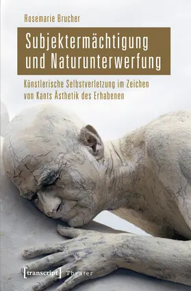 Brucher |  Subjektermächtigung und Naturunterwerfung | Buch |  Sack Fachmedien