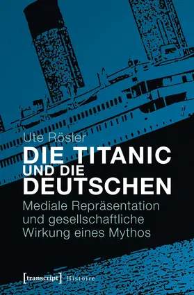 Rösler |  Die Titanic und die Deutschen | Buch |  Sack Fachmedien