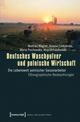 Wagner / Fialkowska / Piechowska |  Deutsches Waschpulver und polnische Wirtschaft | Buch |  Sack Fachmedien