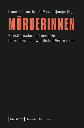 Lee / Maurer Queipo |  Mörderinnen | Buch |  Sack Fachmedien