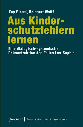 Biesel / Wolff |  Aus Kinderschutzfehlern lernen | Buch |  Sack Fachmedien
