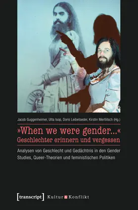 Guggenheimer / Isop / Leibetseder |  »When we were gender...« – Geschlechter erinnern und vergessen | Buch |  Sack Fachmedien