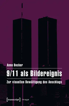 Becker |  9/11 als Bildereignis | Buch |  Sack Fachmedien