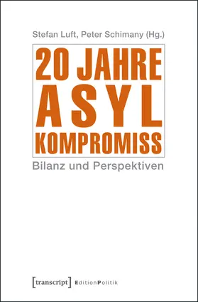 Luft / Schimany |  20 Jahre Asylkompromiss | Buch |  Sack Fachmedien