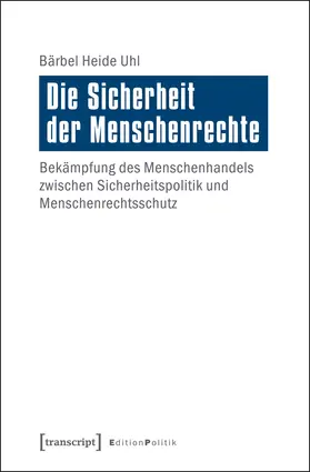 Uhl |  Die Sicherheit der Menschenrechte | Buch |  Sack Fachmedien