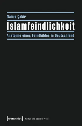 Cakir |  Islamfeindlichkeit | Buch |  Sack Fachmedien