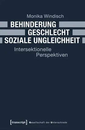 Windisch |  Behinderung – Geschlecht – Soziale Ungleichheit | Buch |  Sack Fachmedien