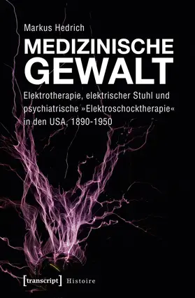 Hedrich |  Medizinische Gewalt | Buch |  Sack Fachmedien