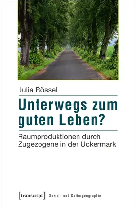 Rössel |  Unterwegs zum guten Leben? | Buch |  Sack Fachmedien