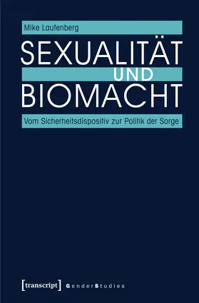 Laufenberg |  Sexualität und Biomacht | Buch |  Sack Fachmedien