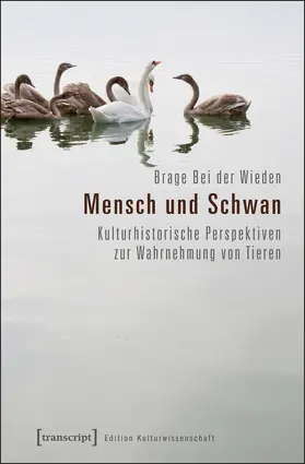 Bei der Wieden |  Mensch und Schwan | Buch |  Sack Fachmedien