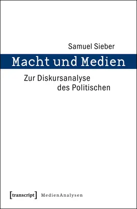 Sieber |  Macht und Medien | Buch |  Sack Fachmedien