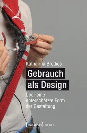 Bredies |  Gebrauch als Design | Buch |  Sack Fachmedien