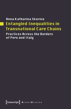 Skornia |  Entangled Inequalities in Transnational Care Chains | Buch |  Sack Fachmedien