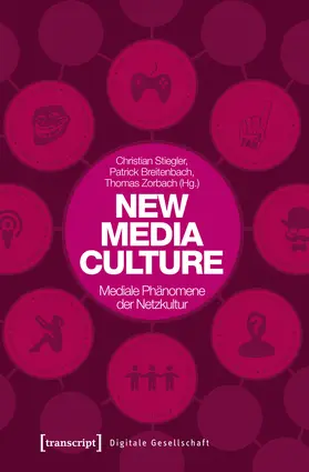 Stiegler / Breitenbach / Zorbach |  New Media Culture: Mediale Phänomene der Netzkultur | Buch |  Sack Fachmedien