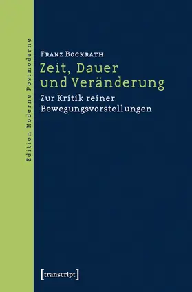 Bockrath |  Zeit, Dauer und Veränderung | Buch |  Sack Fachmedien