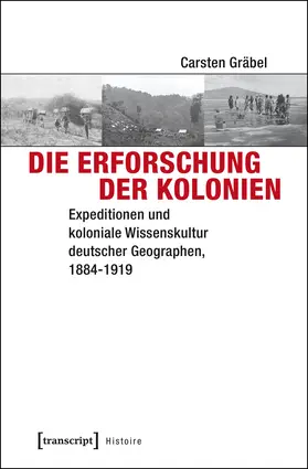 Gräbel | Die Erforschung der Kolonien | Buch | 978-3-8376-2924-8 | sack.de