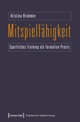 Brümmer | Mitspielfähigkeit | Buch | 978-3-8376-2932-3 | www2.sack.de