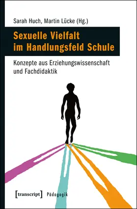 Huch / Lücke |  Sexuelle Vielfalt im Handlungsfeld Schule | Buch |  Sack Fachmedien