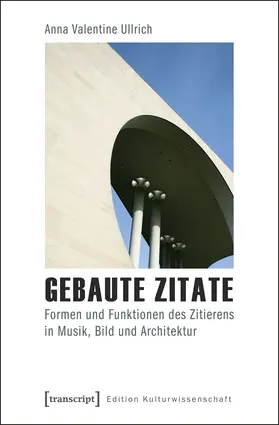 Ullrich |  Gebaute Zitate | Buch |  Sack Fachmedien
