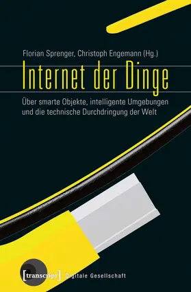 Sprenger / Engemann |  Internet der Dinge | Buch |  Sack Fachmedien