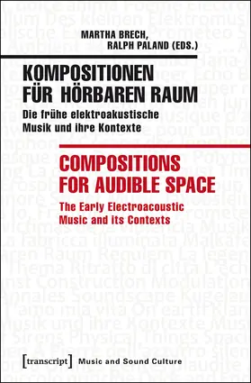 Brech / Paland |  Kompositionen für hörbaren Raum / Compositions for Audible Space | Buch |  Sack Fachmedien