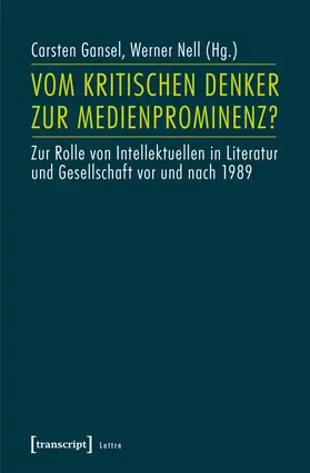 Gansel / Nell |  Vom kritischen Denker zur Medienprominenz? | Buch |  Sack Fachmedien