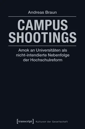 Braun |  Campus Shootings | Buch |  Sack Fachmedien