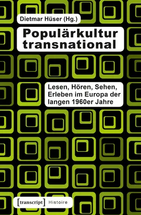 Hüser | Populärkultur transnational | Buch | 978-3-8376-3133-3 | www2.sack.de