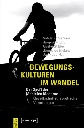 Schürmann / Mittag / Stibbe |  Bewegungskulturen im Wandel | Buch |  Sack Fachmedien