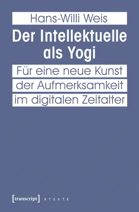 Weis |  Der Intellektuelle als Yogi | Buch |  Sack Fachmedien