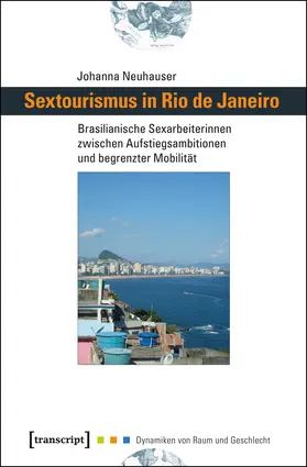Neuhauser | Sextourismus in Rio de Janeiro | Buch | 978-3-8376-3190-6 | www2.sack.de