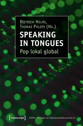 Helms / Phleps | Speaking in Tongues | Buch | 978-3-8376-3224-8 | sack.de