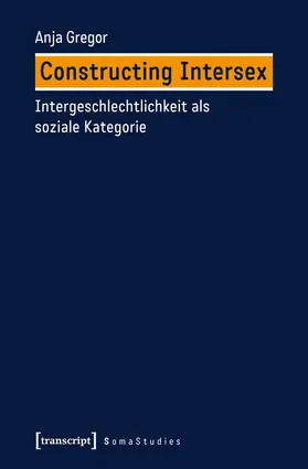 Gregor |  Constructing Intersex | Buch |  Sack Fachmedien
