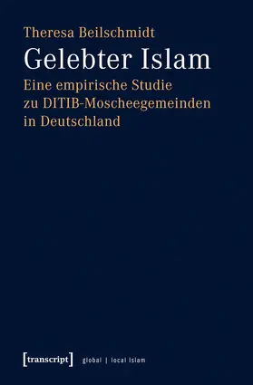 Beilschmidt |  Gelebter Islam | Buch |  Sack Fachmedien