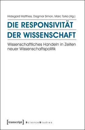 Matthies / Simon / Torka |  Die Responsivität der Wissenschaft | Buch |  Sack Fachmedien