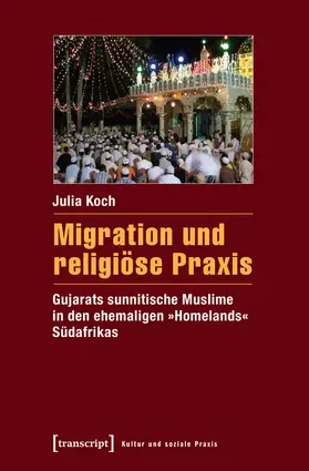 Koch |  Migration und religiöse Praxis | Buch |  Sack Fachmedien