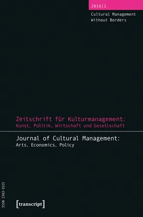 Henze / Höhne / Tröndle |  Zeitschrift für Kulturmanagement: Kunst, Politik, Wirtschaft und Gesellschaft | Buch |  Sack Fachmedien