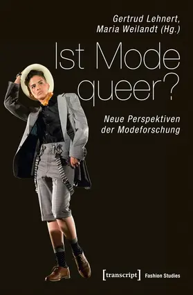 Lehnert / Weilandt |  Ist Mode queer? | Buch |  Sack Fachmedien