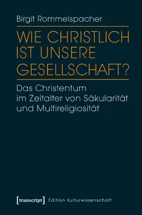 Rommelspacher / Rommelspacher (verst.) |  Wie christlich ist unsere Gesellschaft? | Buch |  Sack Fachmedien