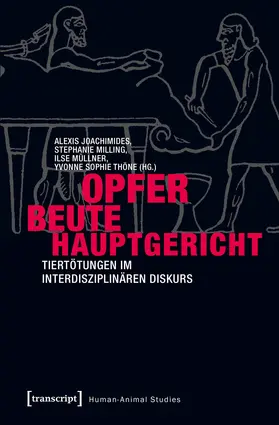 Joachimides / Milling / Müllner |  Opfer – Beute – Hauptgericht | Buch |  Sack Fachmedien