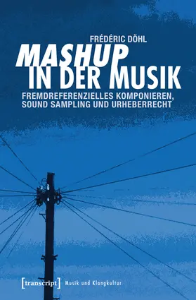 Döhl |  Mashup in der Musik | Buch |  Sack Fachmedien